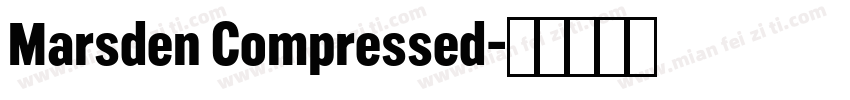 Marsden Compressed字体转换